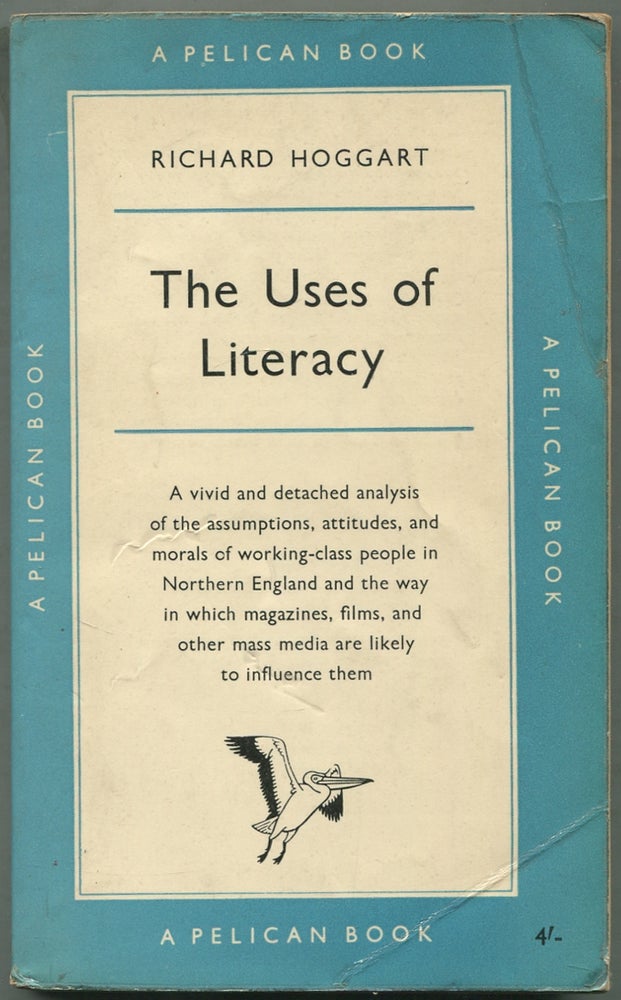 Item #422676 The Uses of Literacy. Richard HOGGART.