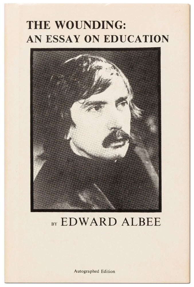 Item #422750 [Archive for]: The Wounding: An Essay on Education. Edward ALBEE.