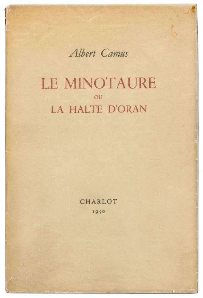 Item #422752 Le Minotaure ou La Halte d'Oran. Albert CAMUS.