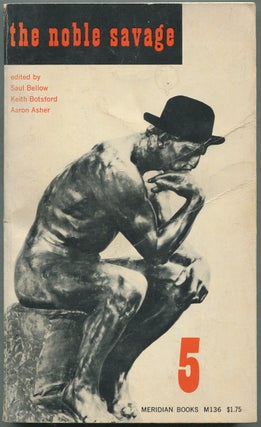 Item #422914 The Noble Savage 5. Anthony HECHT, Arthur Miller, Marjorie Farber, Saul BELLOW, Jack...