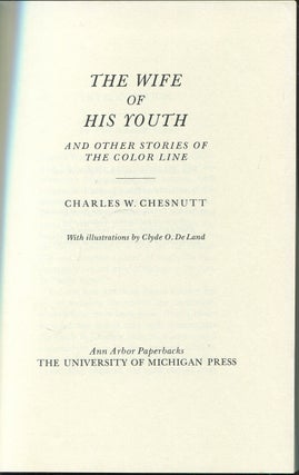 Item #422974 The Wife of His Youth and Other Stories of the Color Line. Charles W. CHESNUTT