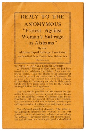 Item #423241 Reply to the Anomymous [sic] "Protest Against Woman's Suffrage in Alabama" by the...