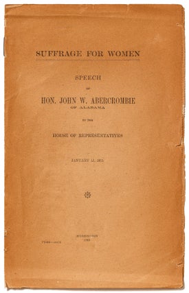 Item #423262 Suffrage for Women: Speech of Hon. John W. Abercrombie of Alabama in the House of...