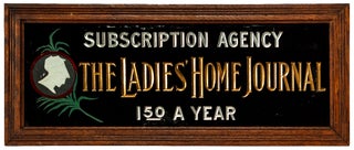Item #423332 [Sign]: The Ladies' Home Journal. Subscription Agency. 1.50 A Year