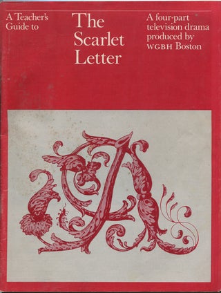 Item #423375 The Scarlet Letter: A Teacher's Guide: A four-part television drama produced by WGBH...