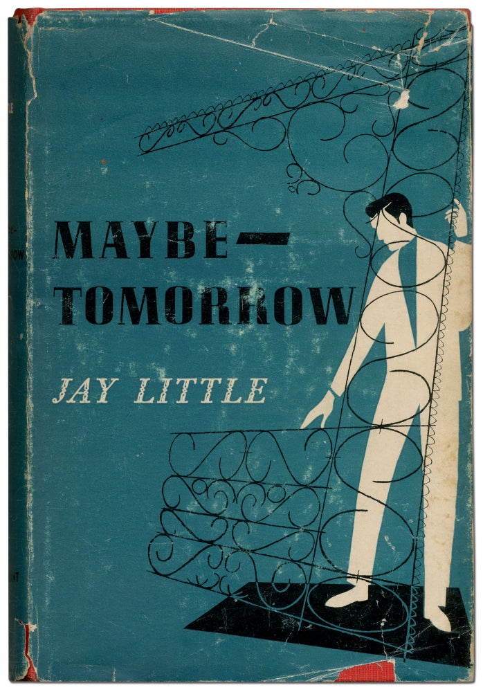 Item #423518 Maybe - Tomorrow. Jay LITTLE, Clarence L. Miller.