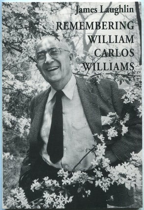 Item #423577 Remembering William Carlos Williams. James LAUGHLIN