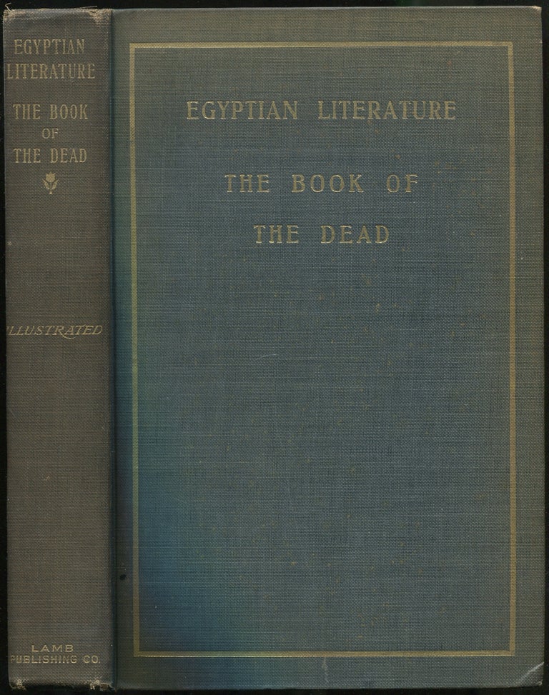 Egyptian Literature: Comprising Egyptian Tales, Hymns, Litanies, Invocations, The Book of the. Epiphanius WILSON.