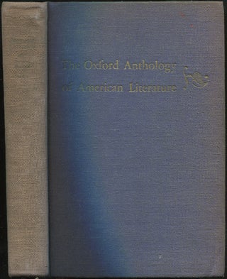 Item #423631 The Oxford Anthology of American Literature: Volume II. William Rose BENÉT,...