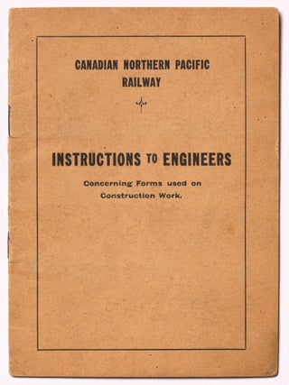 (Archive): Canadian North Pacific Railway Documents including Blueprints, Manuals, and Photographs