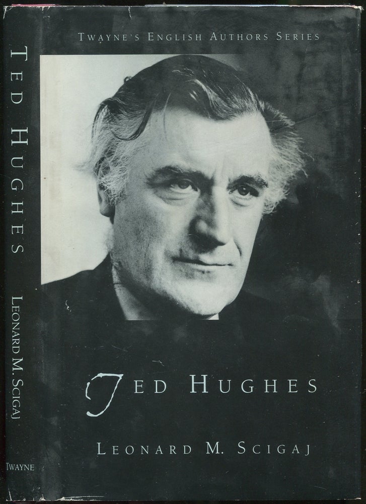 Ted Hughes (Twayne's English Authors Series. Leonard M. SCIGAJ.