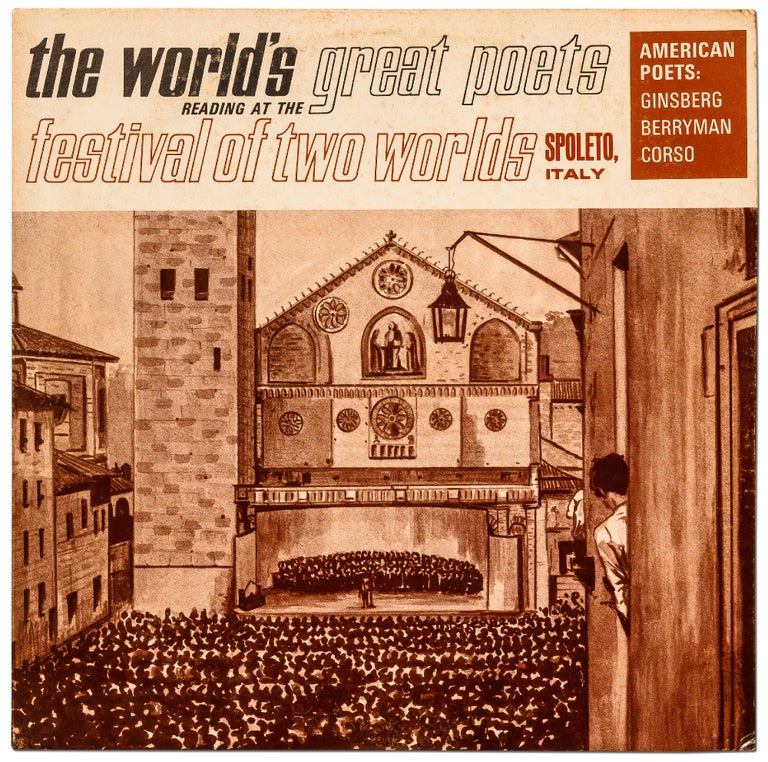 Item #423753 [Vinyl Record]: The World's Great Poets Reading at the Festival of Two Worlds, Spoleto, Italy. American Poets: Ginsberg, Berryman, Corso. Allen GINSBERG, John Berryman, Gregory Corso.