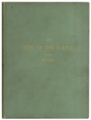 Item #423823 An Idyl of the South: An Epic Poem in Two Parts. Albery A. WHITMAN