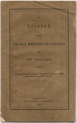 Item #423839 An Epistle from the Yearly Meeting of Friends for New England; Addressed to All the...