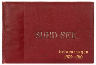 Item #423921 [Photo Album]: Sued-See: Erinnerungen, 1909-1910 [South Sea Memories: New Guinea and...