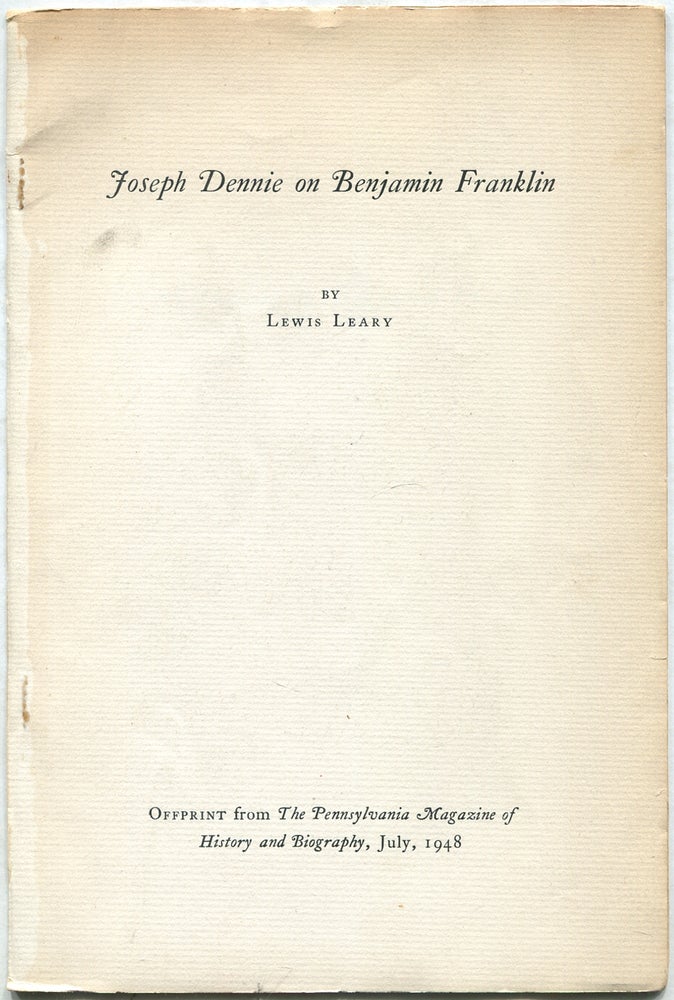 Item #424027 Joseph Dennie on Benjamin Franklin. Lewis LEARY.
