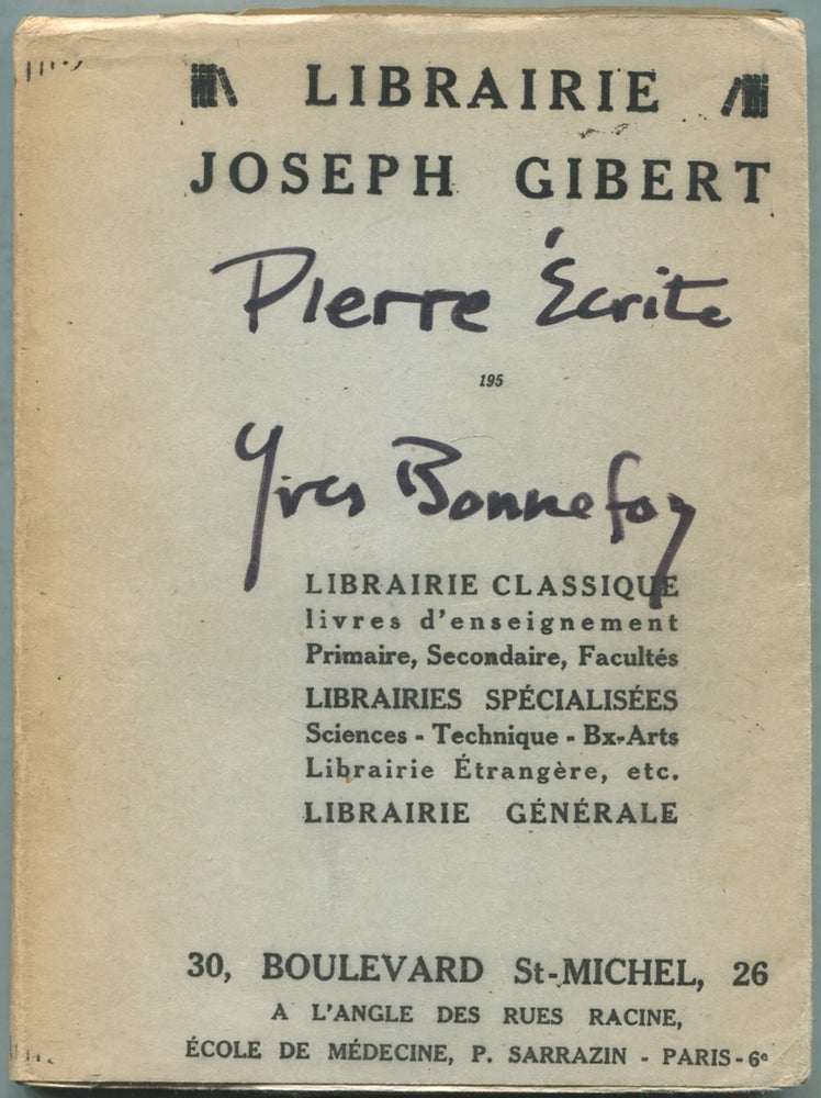 Item #424065 Pierre Écrite (Librairie Classique). Yves BONNEFOY.
