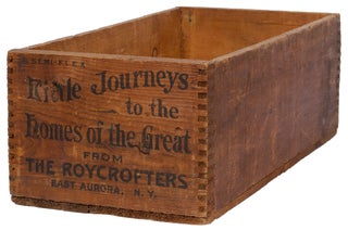 Item #424129 [Wooden shipping crate for]: Little Journeys to the Homes of the Great. Semi-Flex....