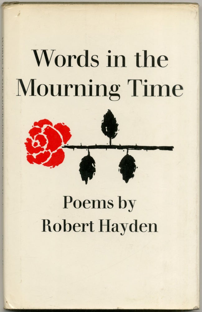 Item #424215 Words in the Mourning Time. Robert HAYDEN.