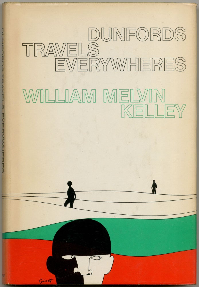 Item #424374 Dunfords Travels Everywheres. William Melvin KELLEY.