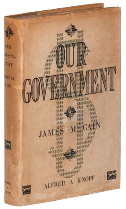Item #424398 Our Government. James M. CAIN