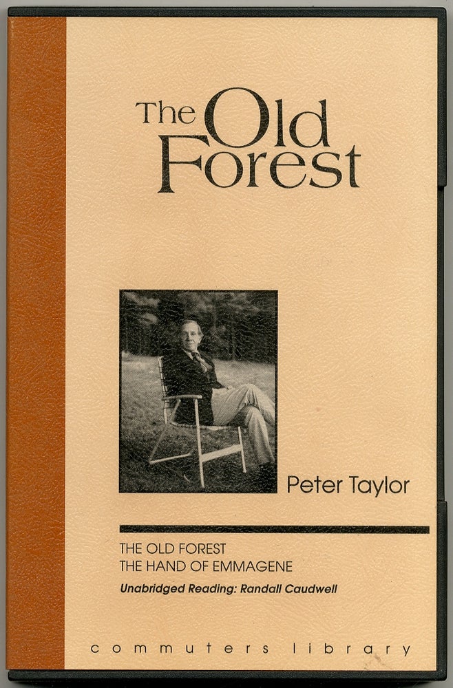Item #424506 (Audio Book on cassettes): The Old Forest, The Hand Of Emmagene. Peter TAYLOR.