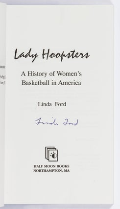 Lady Hoopsters: A History of Women's Basketball in America