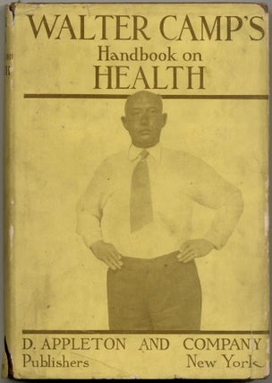 Item #424542 Handbook on Health and How to Keep It. Walter CAMP