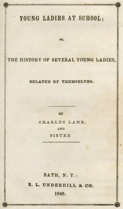 Young Ladies at School: The History of Several Young Ladies, Related by Themselves