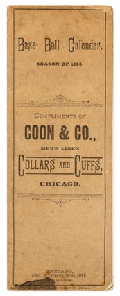 Item #424574 Base Ball Calendar Season of 1888. Compliments of Coon & Co., Men's Linen, Collars...