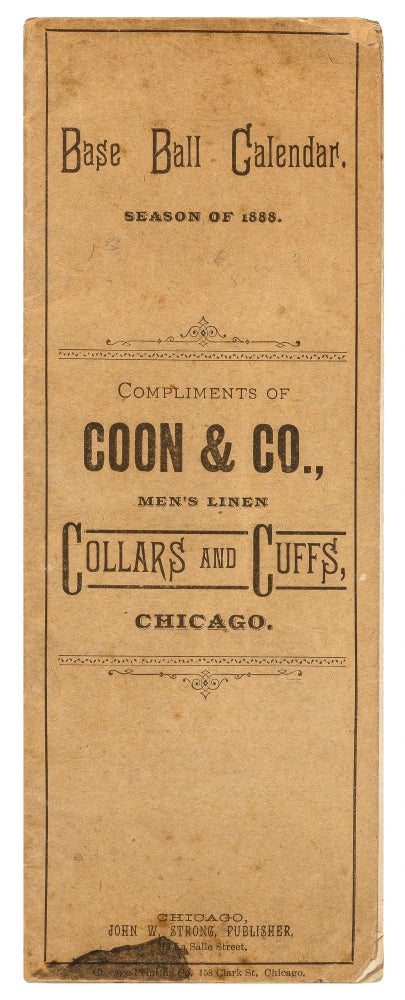 Item #424574 Base Ball Calendar Season of 1888. Compliments of Coon & Co., Men's Linen, Collars and Cuffs, Chicago