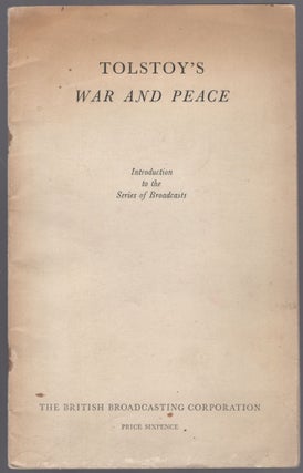 Item #424583 Tolstoy's War and Peace: Introduction to the Series of Broadcasts. E. M. FORSTER