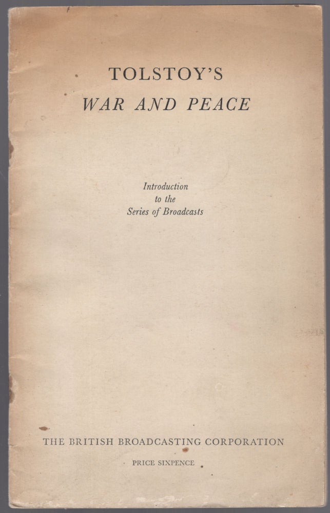 Item #424583 Tolstoy's War and Peace: Introduction to the Series of Broadcasts. E. M. FORSTER.