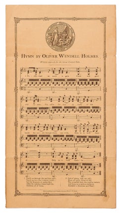 Item #424839 [Musical broadside]: Hymn by Oliver Wendell Holmes Written Expressly for the Great...