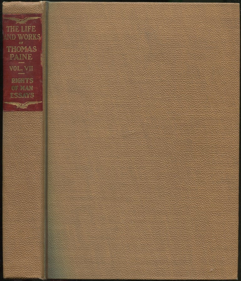 Item #424893 The Life and Works of Thomas Paine: Volume VII. William M. VAN Der WEYDE, Thomas Paine.