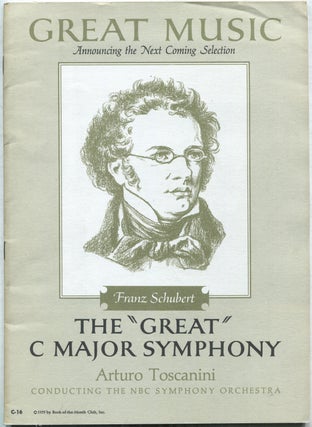 Item #424910 Great Music: Announcing the Next Coming Selection: Franz Schubert: The "Great" C...