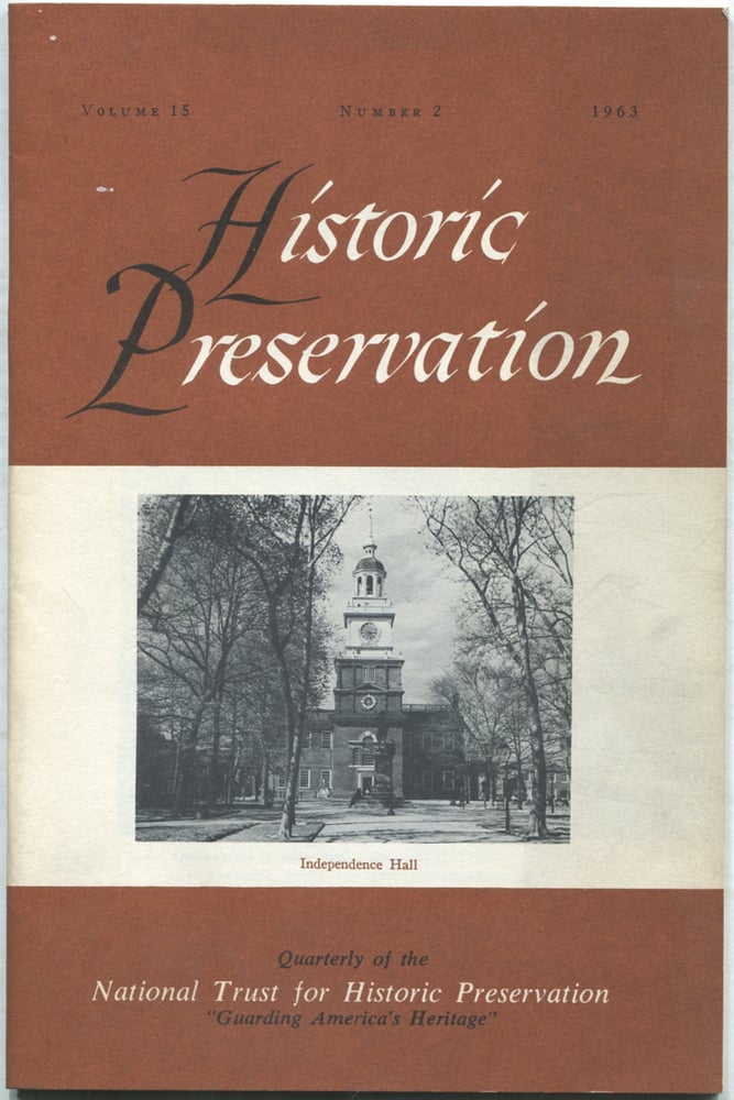 Item #424914 Historic Preservation: Volume 15, Number 2, 1963: Quarterly of the National Trust for Historic Preservation