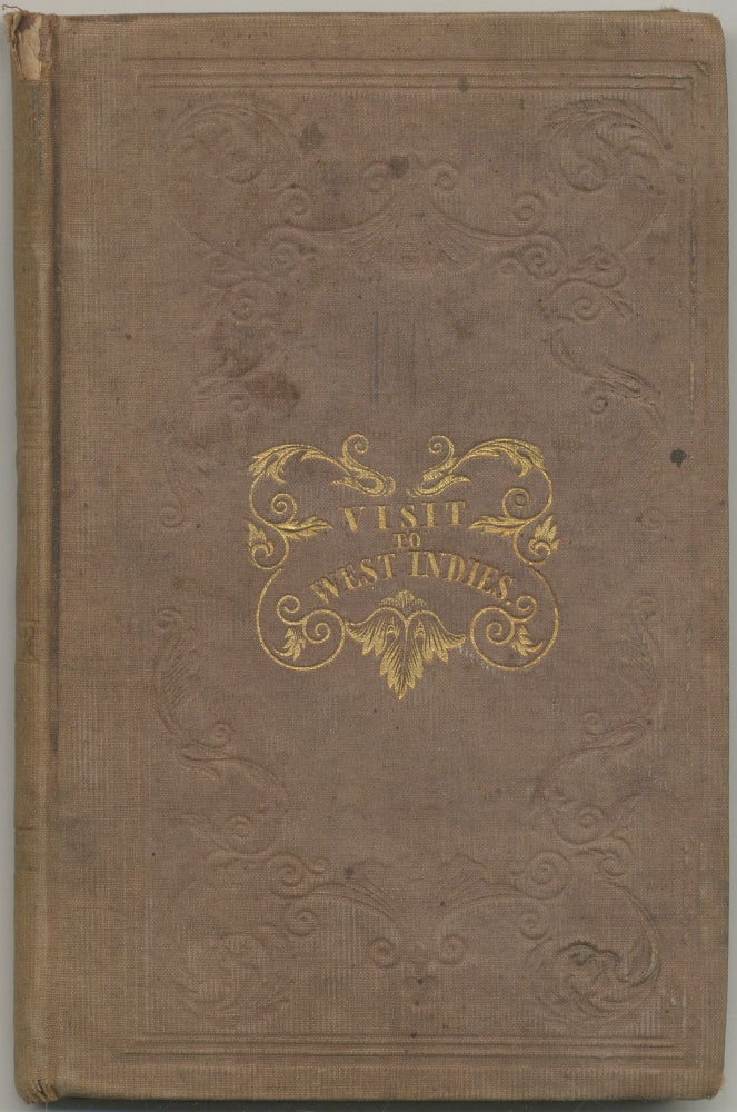 Item #424938 Narrative of a Visit to the West Indies in 1840 and 1841. George TRUMAN, John Jackson, T B. Longstreth.
