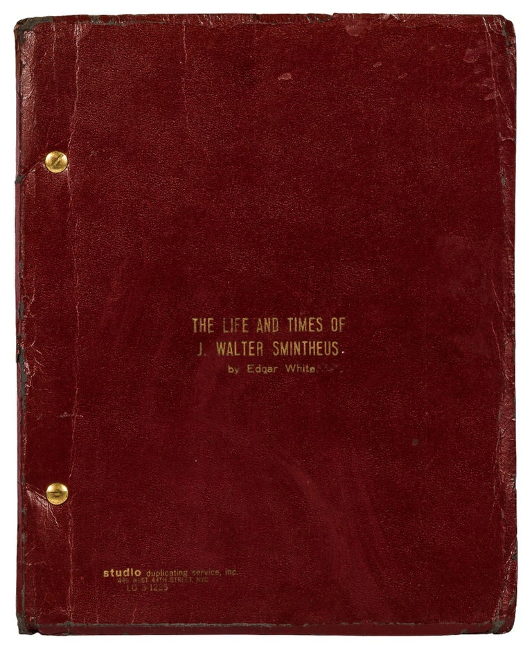 Item #424989 [Playscript]: The Life and Times of J. Walter Smintheus. Edgar WHITE.