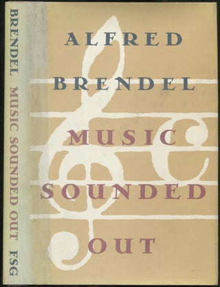 Item #425019 Music Sounded Out: Essays, Lectures, Interviews, Afterthoughts. Alfred BRENDEL