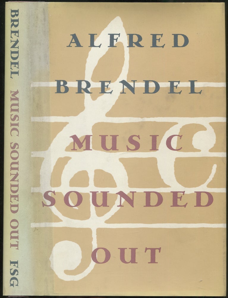 Item #425019 Music Sounded Out: Essays, Lectures, Interviews, Afterthoughts. Alfred BRENDEL.