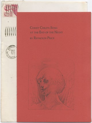 Christ Child's Song at the End of the Night. Reynolds PRICE.