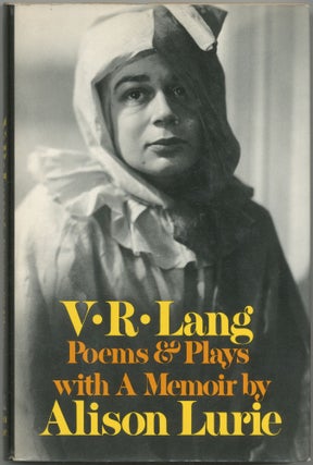 Item #425165 V.R. Lang: Poems and Plays with a Memoir by Alison Lurie. V. R. Lang, Alison Lurie