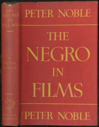 Item #425349 The Negro in Films. Peter NOBLE