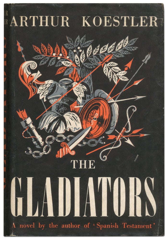 Item #425528 The Gladiators. Arthur KOESTLER.