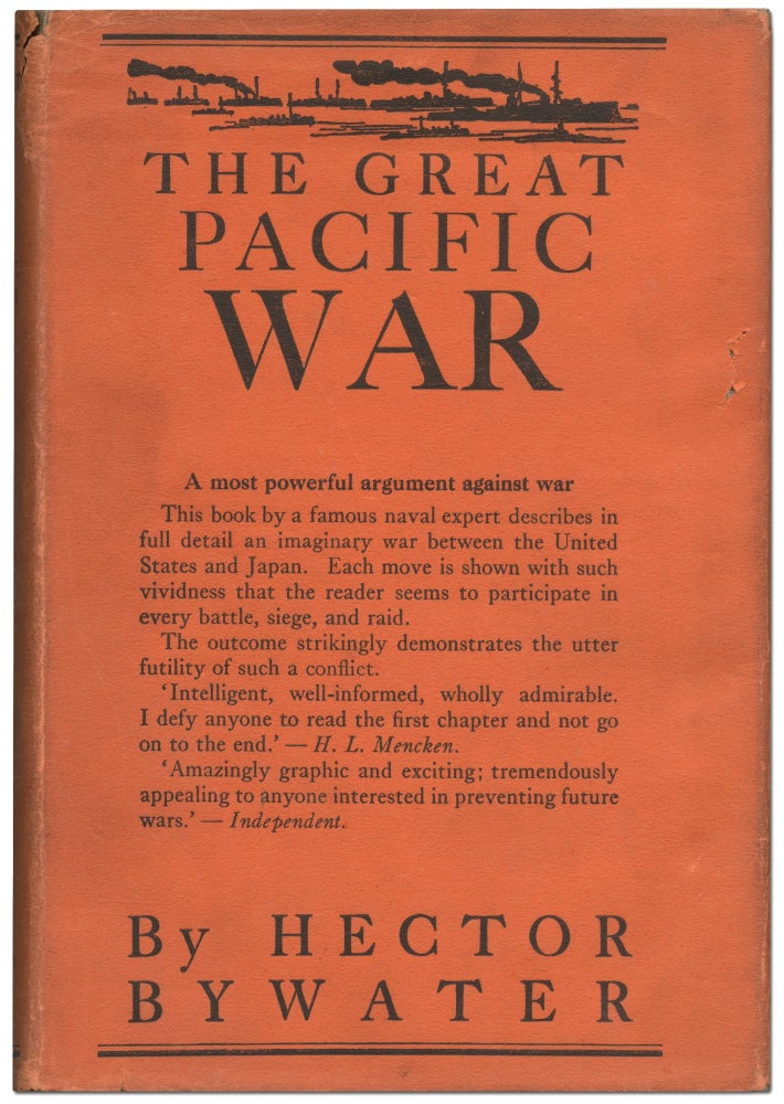 Item #425531 The Great Pacific War: A History of the American-Japanese Campaign of 1931-33. Hector BYWATER.