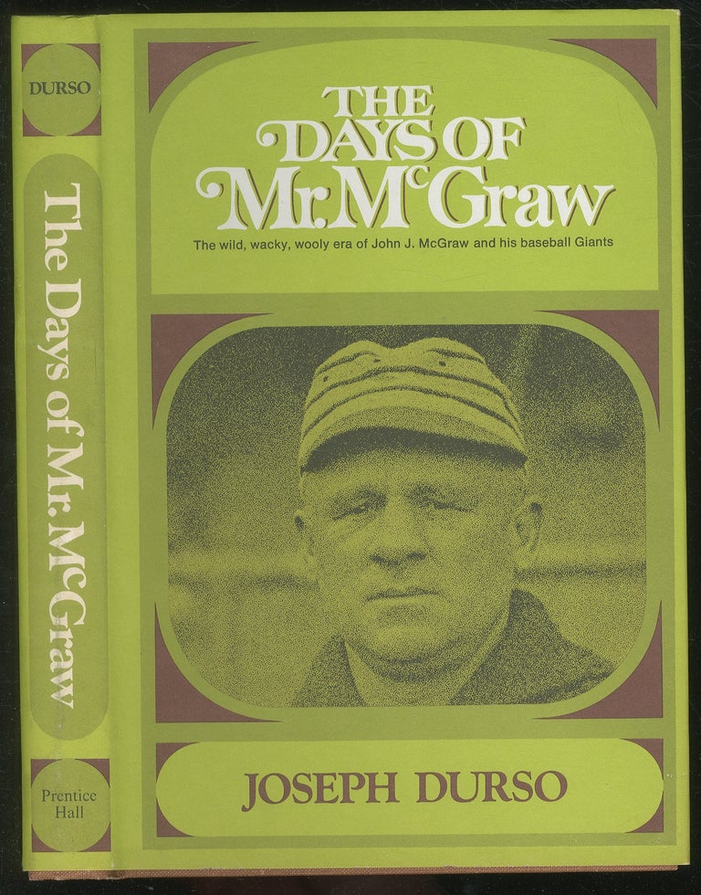 Item #425545 The Days of Mr. McGraw. Joseph DURSO.