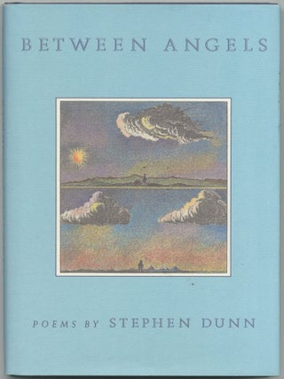 Item #425610 Between Angels. Stephen DUNN