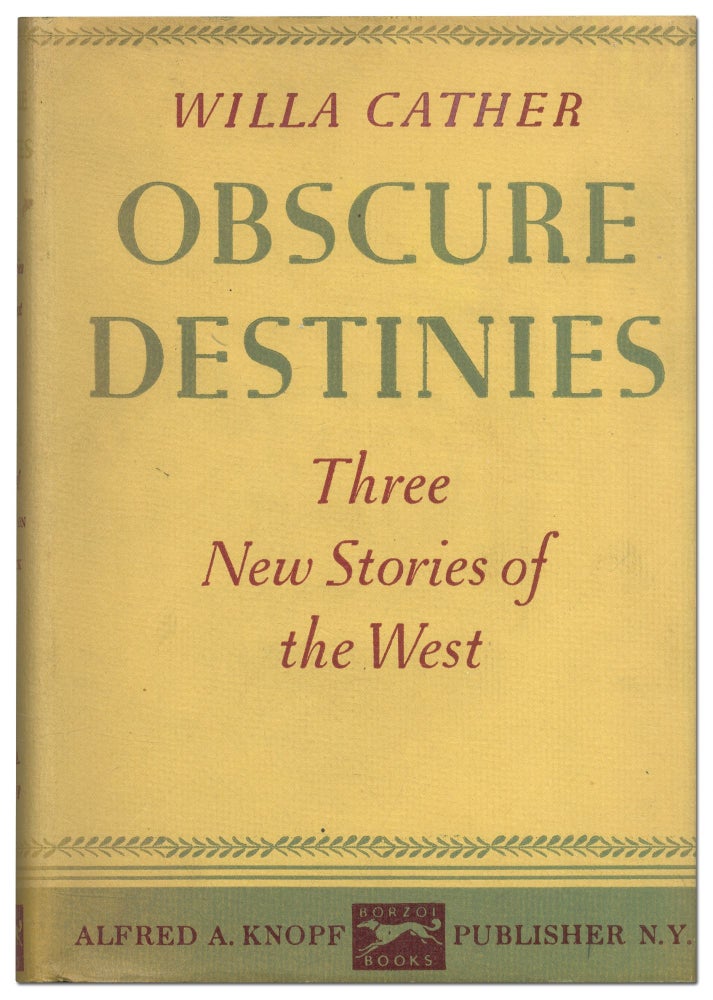 Item #425619 Obscure Destinies. Willa CATHER.