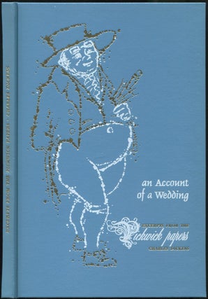 Item #425632 An Account of a Wedding Excerpts from the Pickwick Papers. Charles DICKENS